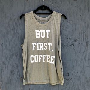 “But First Coffee” light green tank top